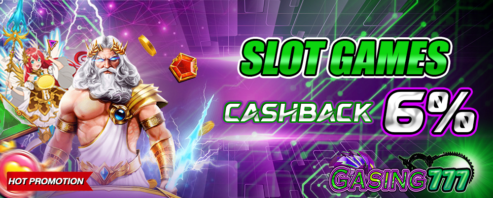 BONUS SLOT CASHBACK 6%!!!